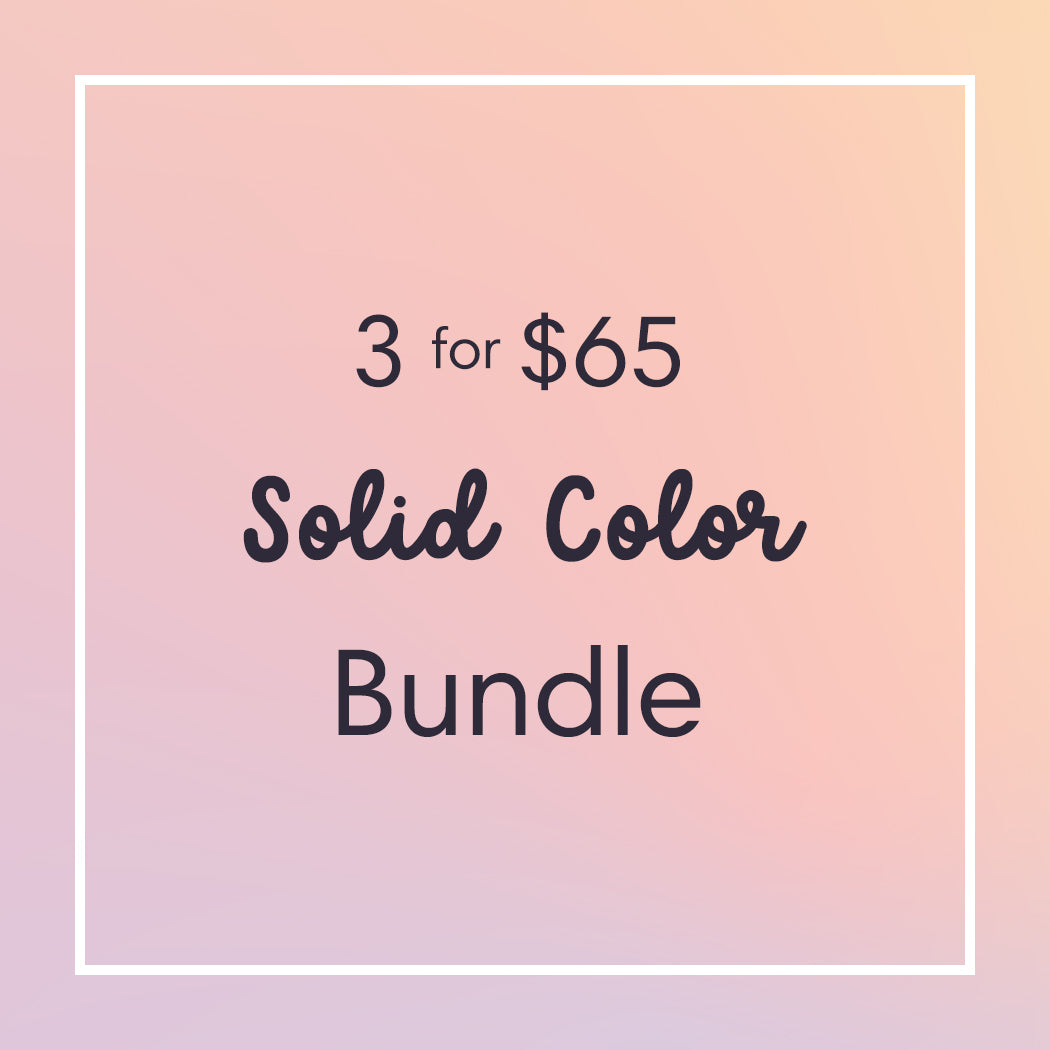 3 for $65 Solid Color Bundle